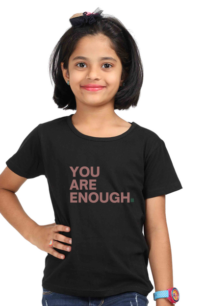 You Are Enough Girls Graphic Printed T-shirt