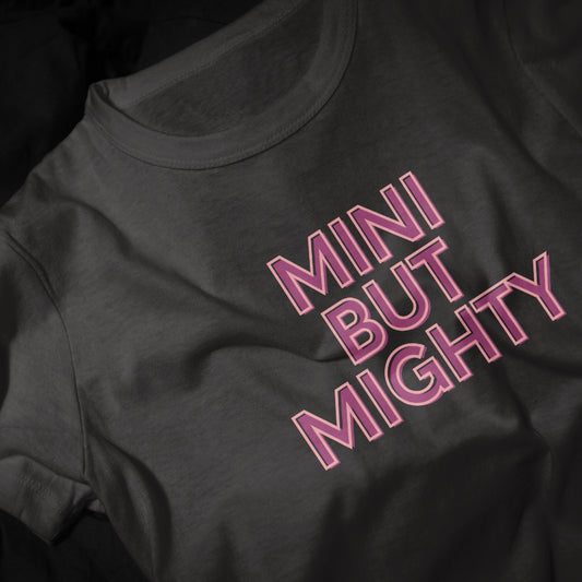 Mini but Mighty Girls Graphic Printed T-shirt