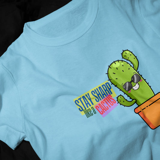 Stay sharp like a cactus Boys Graphic Printed T-shirt